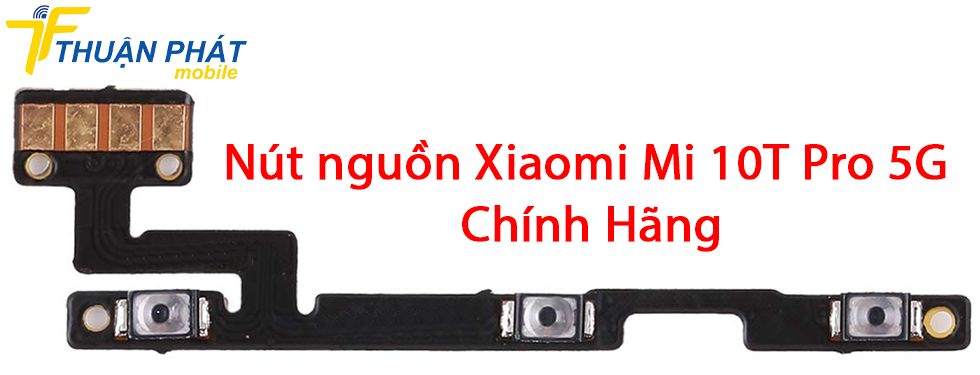Nút nguồn Xiaomi Mi 10T Pro 5G chính hãng