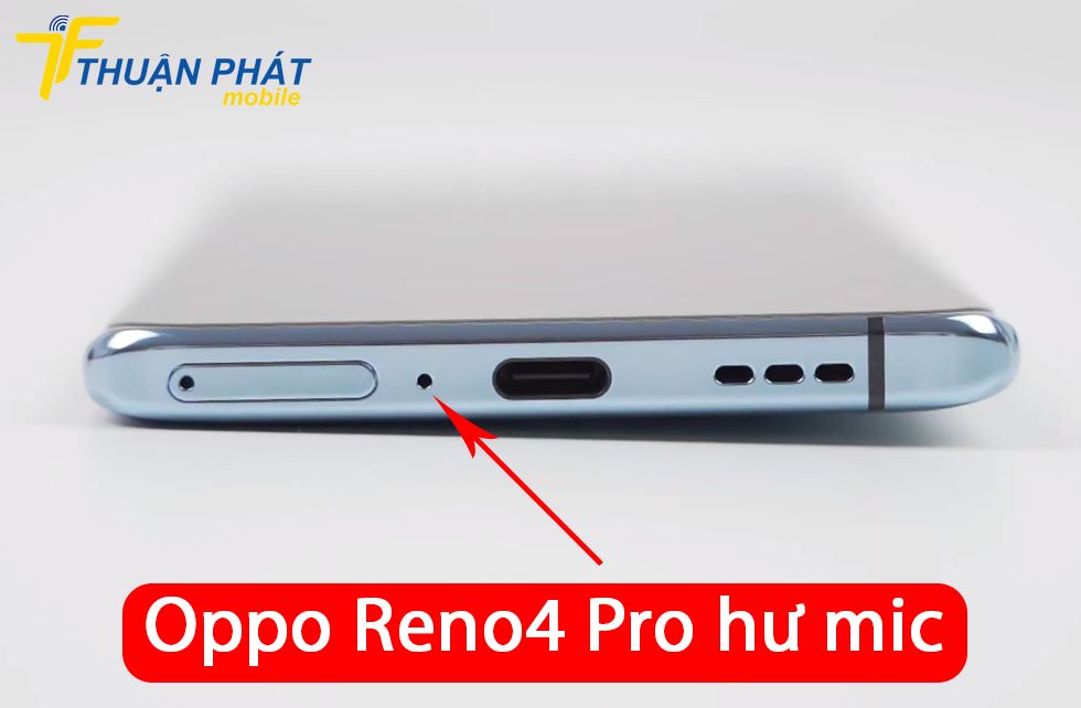 Oppo Reno4 Pro hư mic