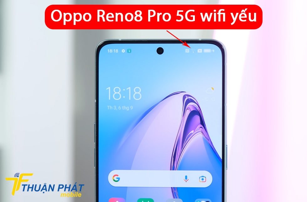 Oppo Reno8 Pro 5G bắt wifi yếu