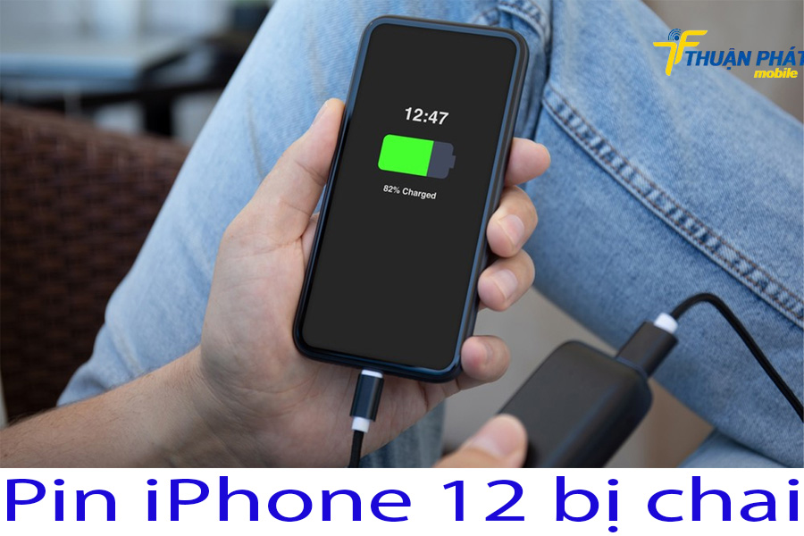 Pin iPhone 12 bị chai