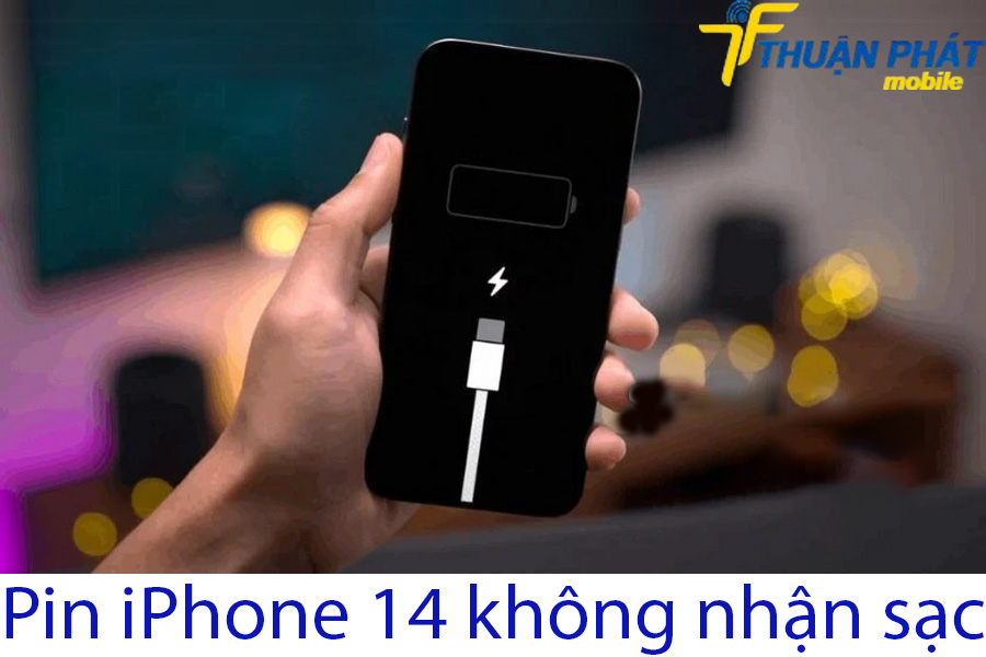 Pin iPhone 14 không nhận sạc