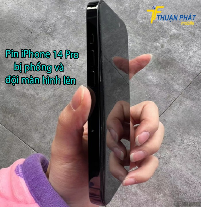 Pin iPhone 14 Pro bị phồng và đội màn hình lên