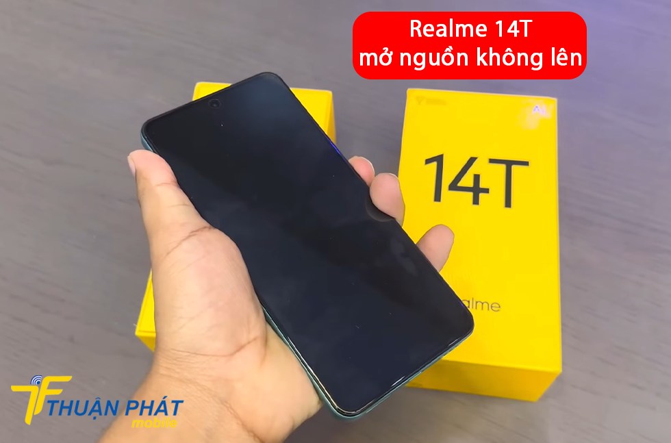 Realme 14T mở nguồn không lên