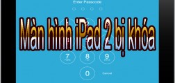 3 cách xử lý màn hình ipad 2 bị khóa “SIÊU” đơn giản 3 cách xử lý màn hình ipad 2 bị khóa “SIÊU” đơn giản