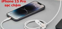 Top cách sửa lỗi iPhone 15 Pro sạc chậm an toàn và hiệu quả 