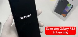 Giải pháp khắc phục nhanh lỗi Samsung Galaxy A52 bị treo máy