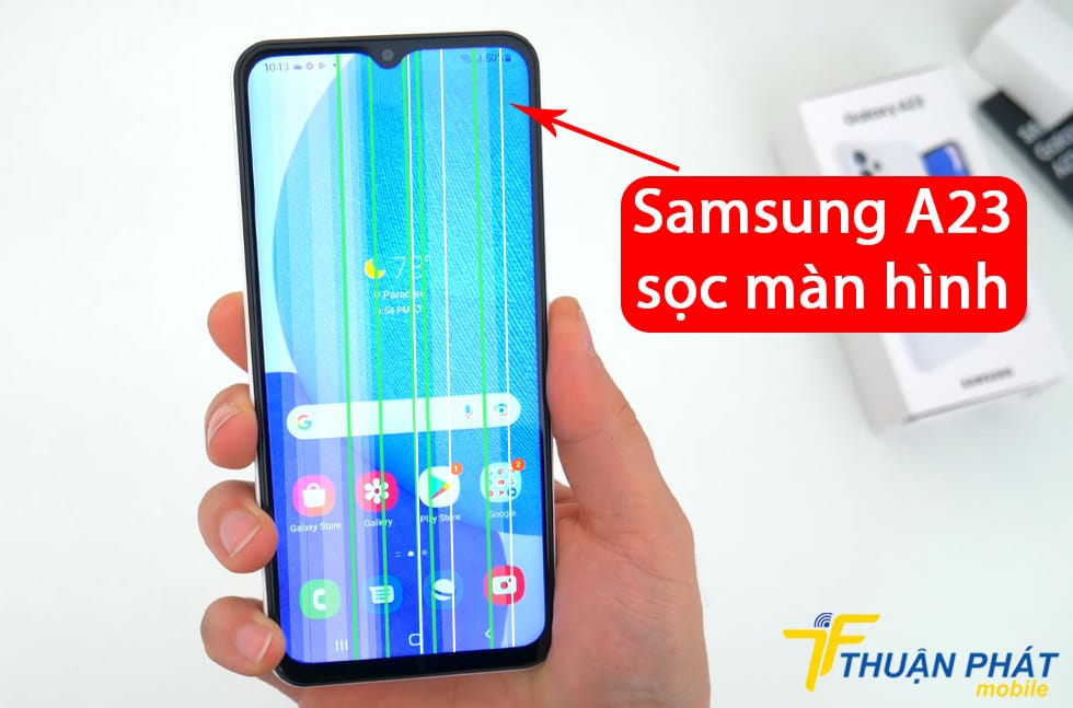 Samsung A23 sọc màn hình