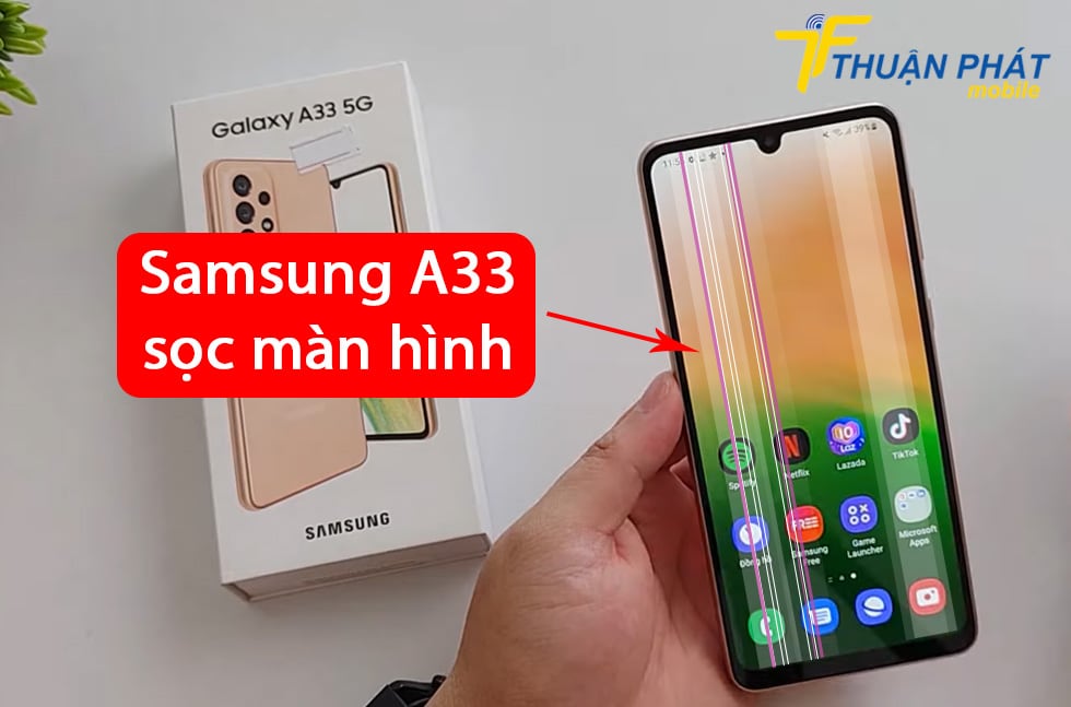 Samsung A33 sọc màn hình