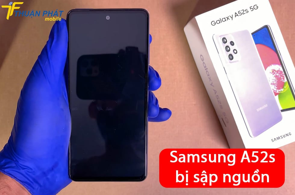 Samsung A52s bị sập nguồn