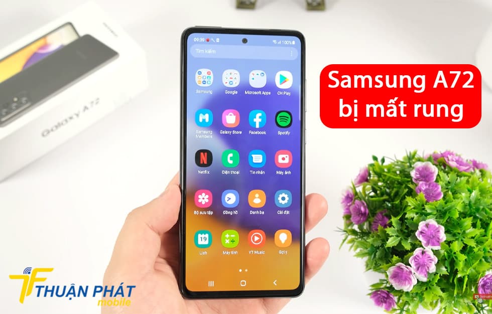 Samsung A72 bị mất rung