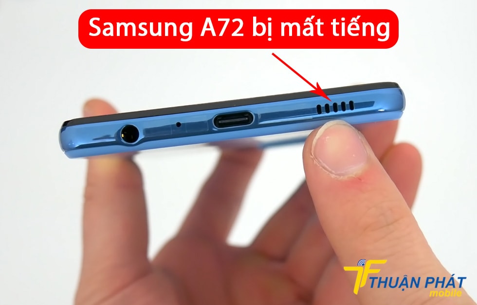 Samsung A72 bị mất tiếng