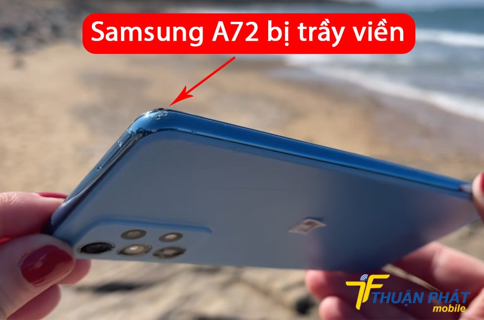 Samsung A72 bị trầy viền