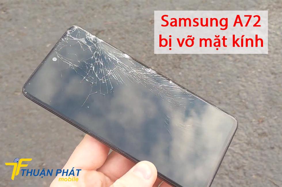 Samsung A72 bị vỡ mặt kính