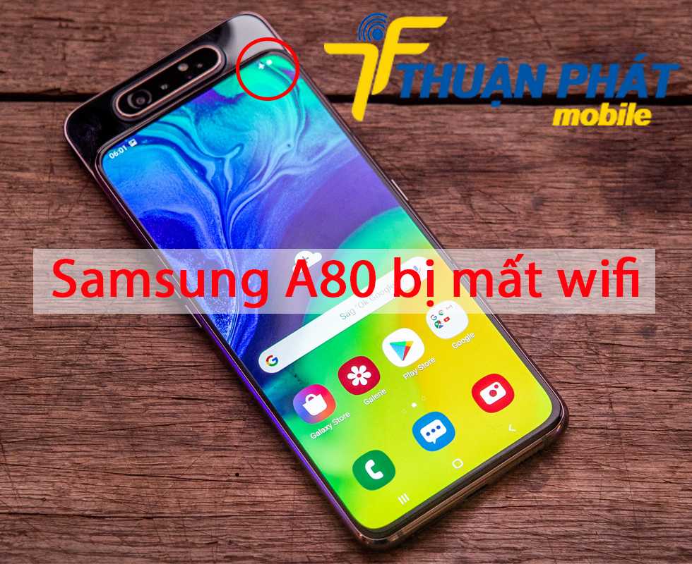 Samsung A80 bị mất wifi