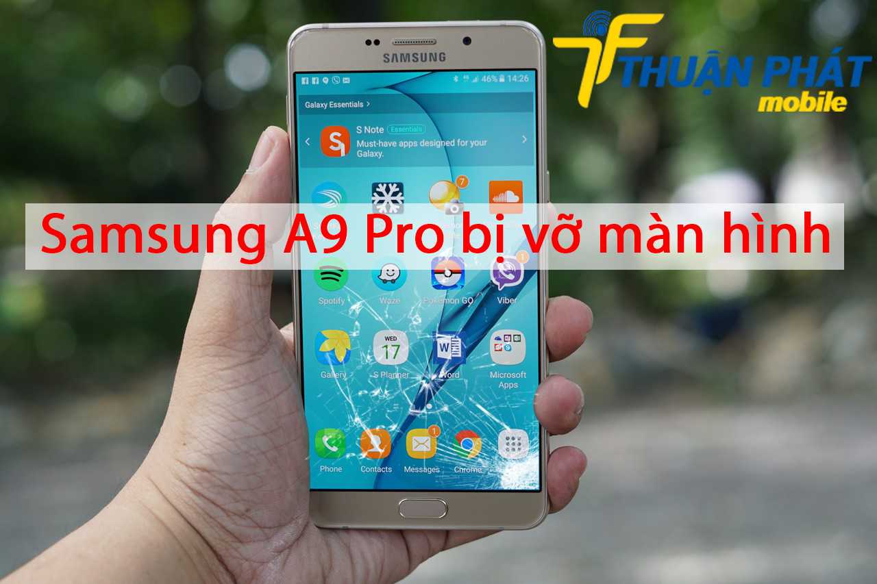 Samsung A9 Pro bị vỡ màn hình