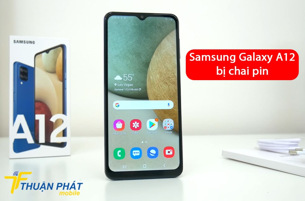 Samsung Galaxy A12 bị chai pin