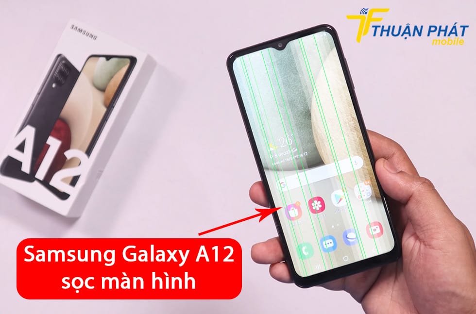 Samsung Galaxy A12 sọc màn hình