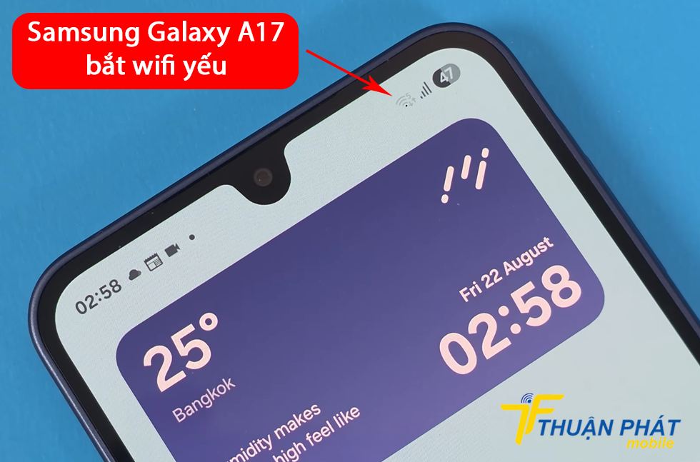 Samsung Galaxy A17 bắt wifi yếu