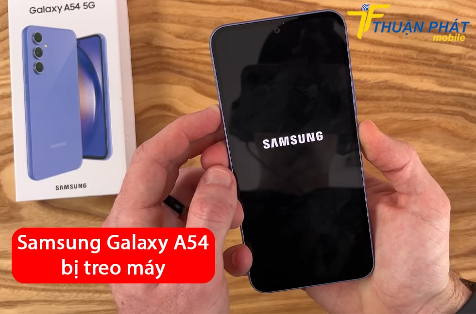 Samsung Galaxy A54 bị treo máy