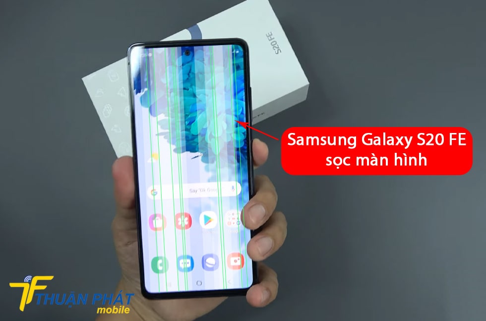 Samsung Galaxy S20 FE sọc màn hình