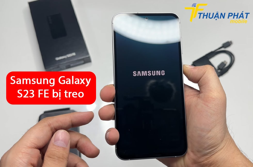 Samsung Galaxy S23 FE bị treo