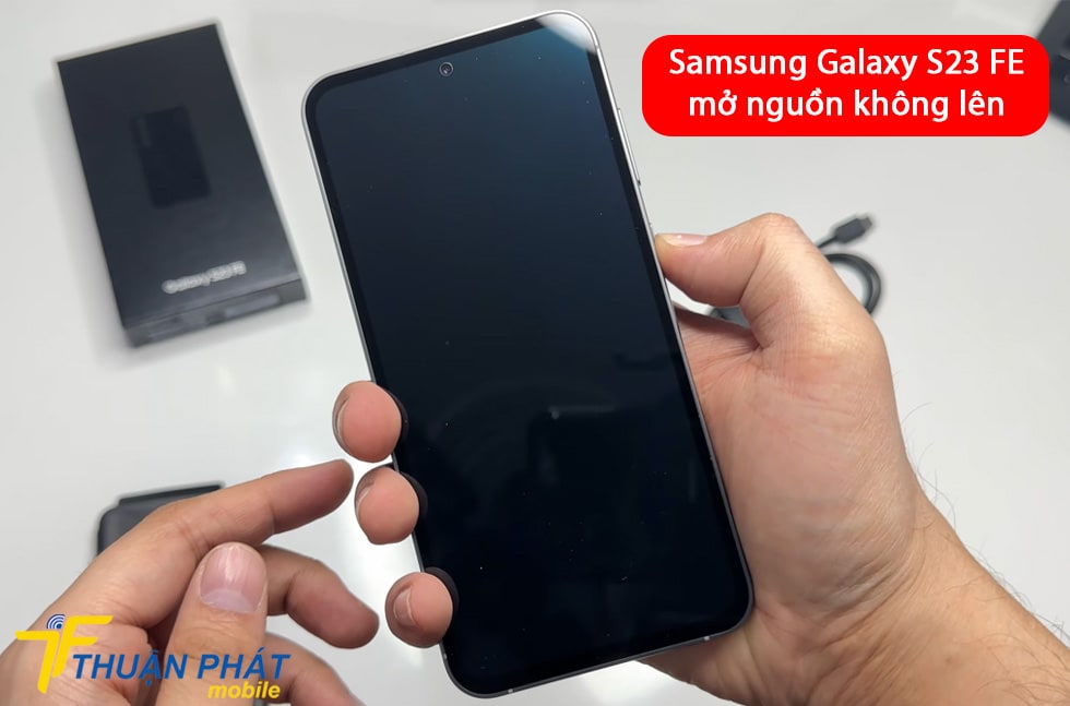 Samsung Galaxy S23 FE mở nguồn không lên