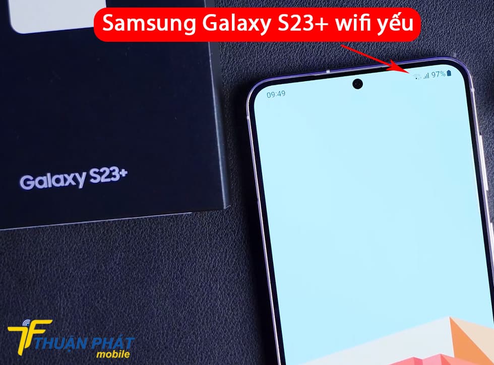 Samsung Galaxy S23 Plus wifi yếu