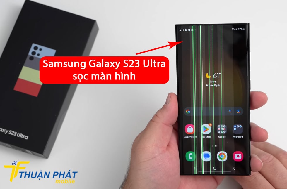 Samsung Galaxy S23 Ultra sọc màn hình