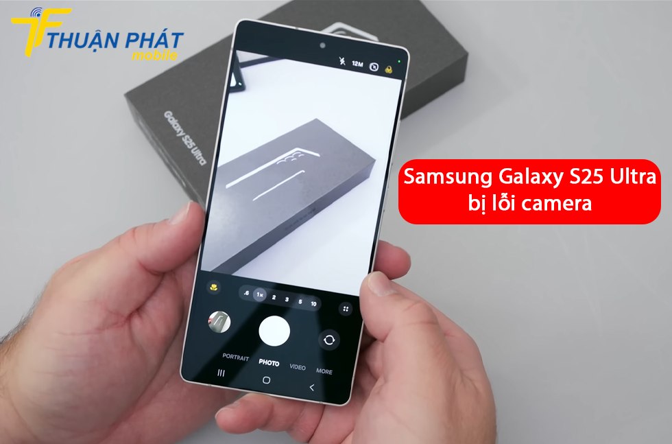 Samsung Galaxy S25 Ultra bị lỗi camera