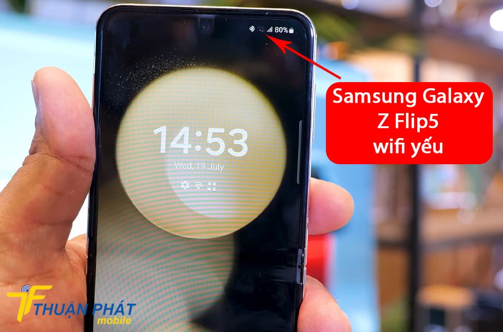 Samsung Galaxy Z Flip5 wifi yếu