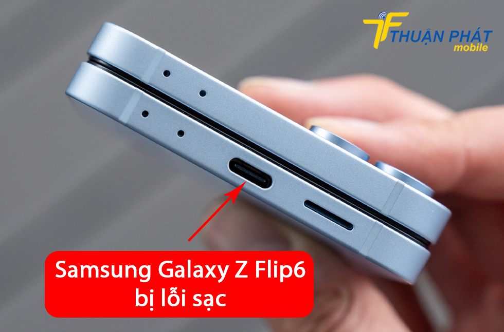 Samsung Galaxy Z Flip6 bị lỗi sạc