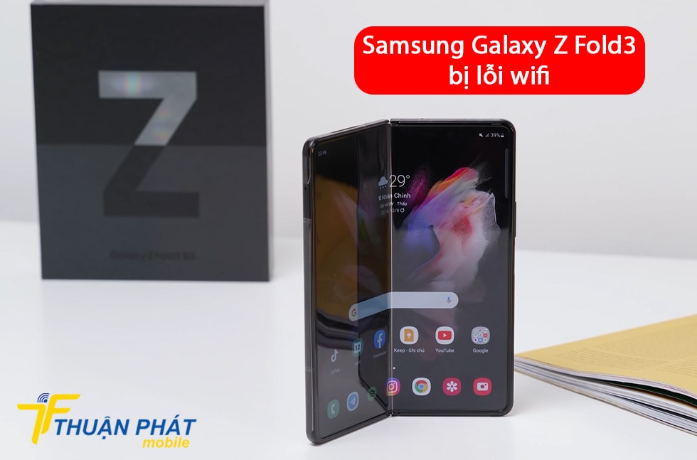 Samsung Galaxy Z Fold3 bị lỗi wifi