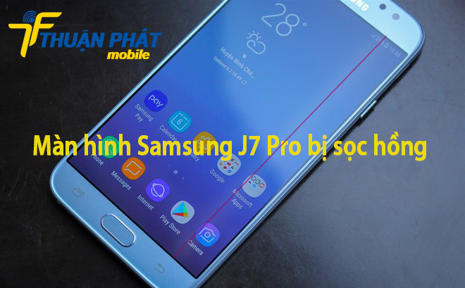 Màn hình Samsung J7 Pro bị sọc hồng