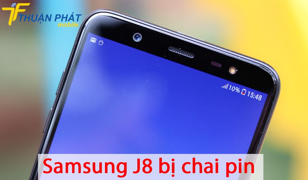 Samsung J8 bị chai pin