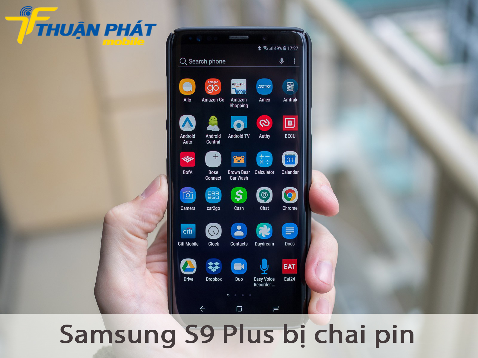 Samsung S9 Plus bị chai pin