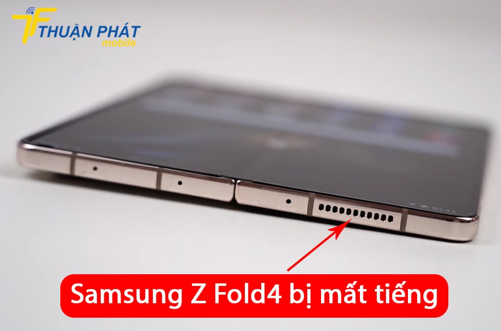 Samsung Z Fold4 bị mất tiếng