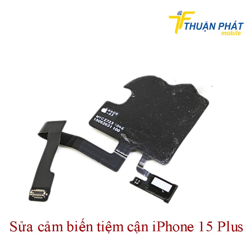 Sửa cảm biến tiệm cận iPhone 15 Plus