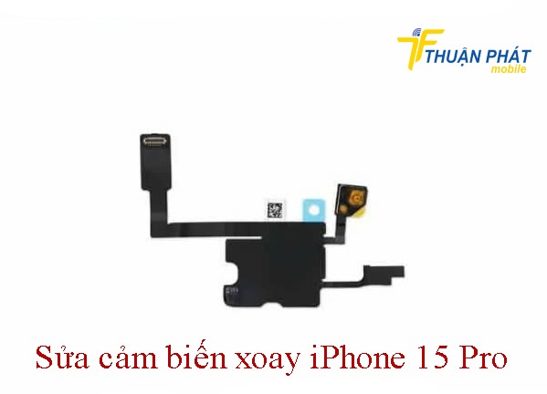 Sửa cảm biến xoay iPhone 15 Pro