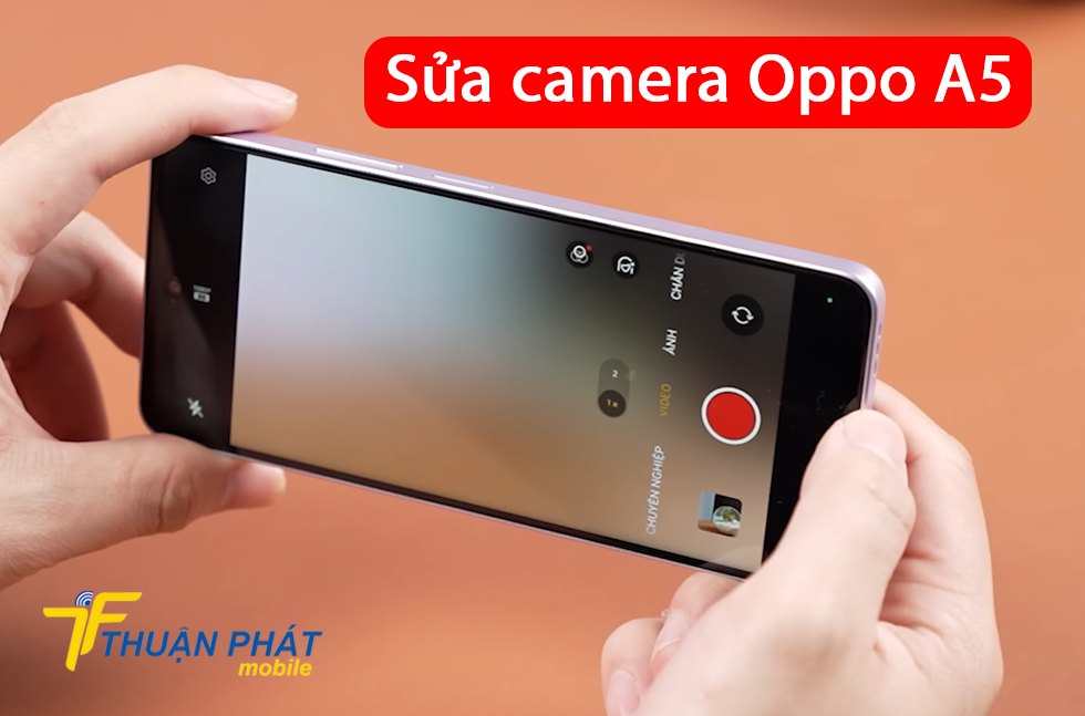 Sửa camera Oppo A5