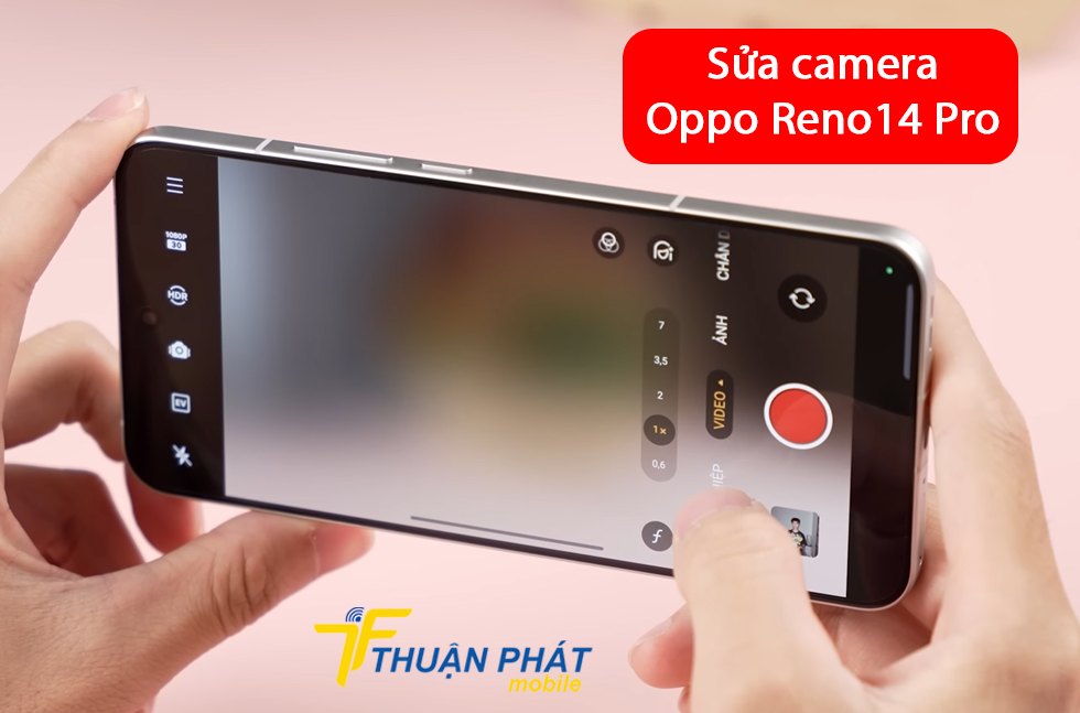 Sửa camera Oppo Reno14 Pro