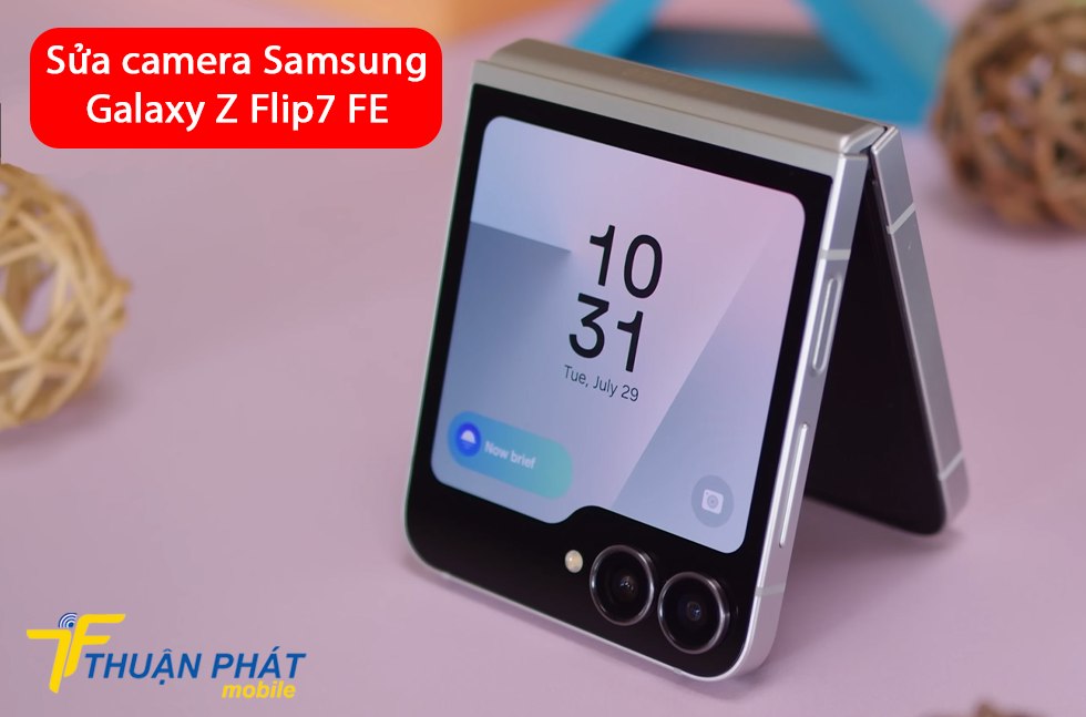 Sửa camera Samsung Galaxy Z Flip7 FE