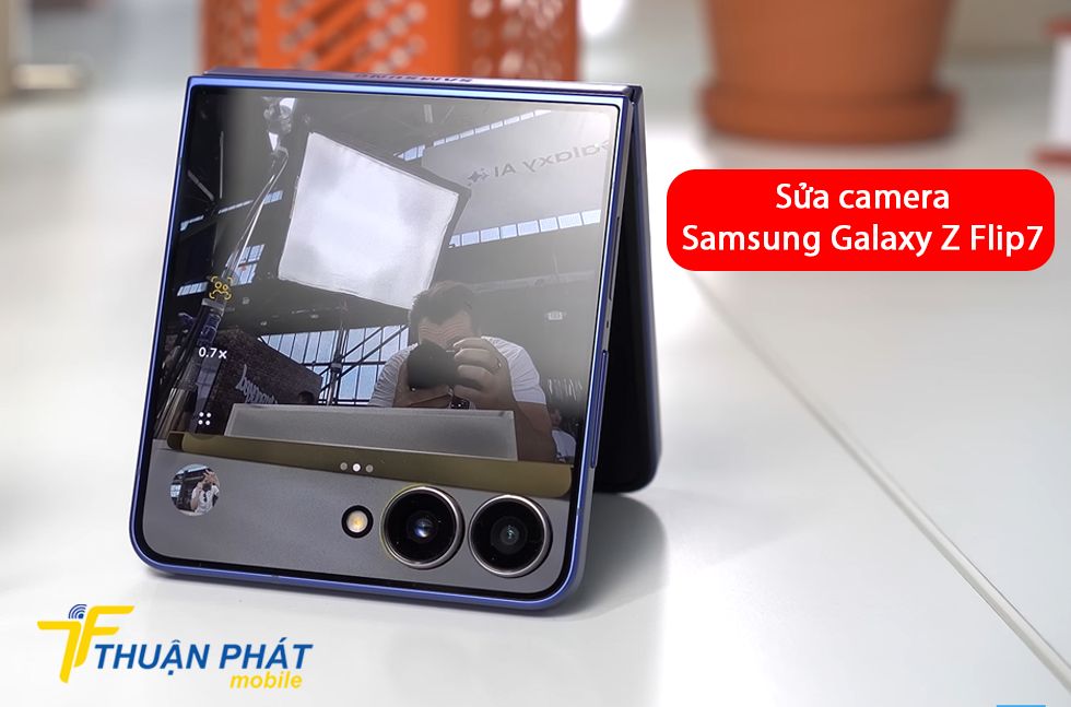 Sửa camera Samsung Galaxy Z Flip7