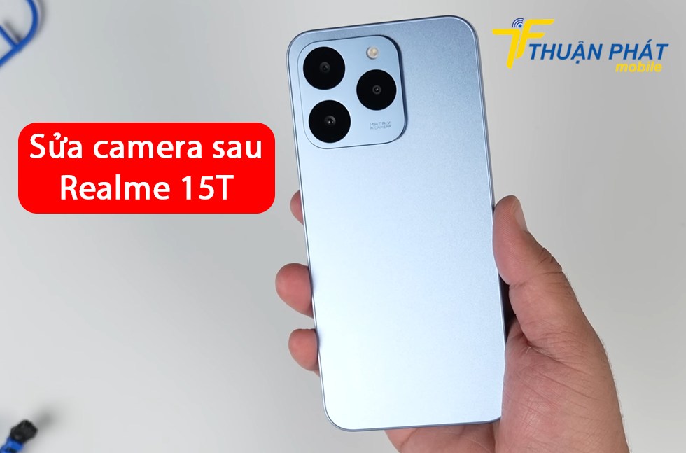 Sửa camera sau Realme 15T
