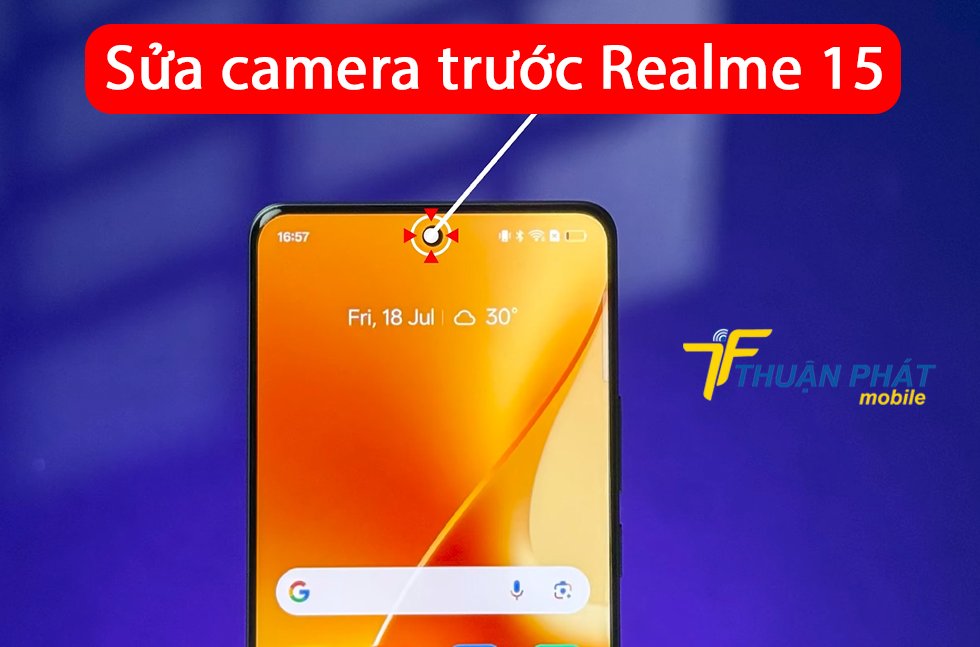 Sửa camera trước Realme 15
