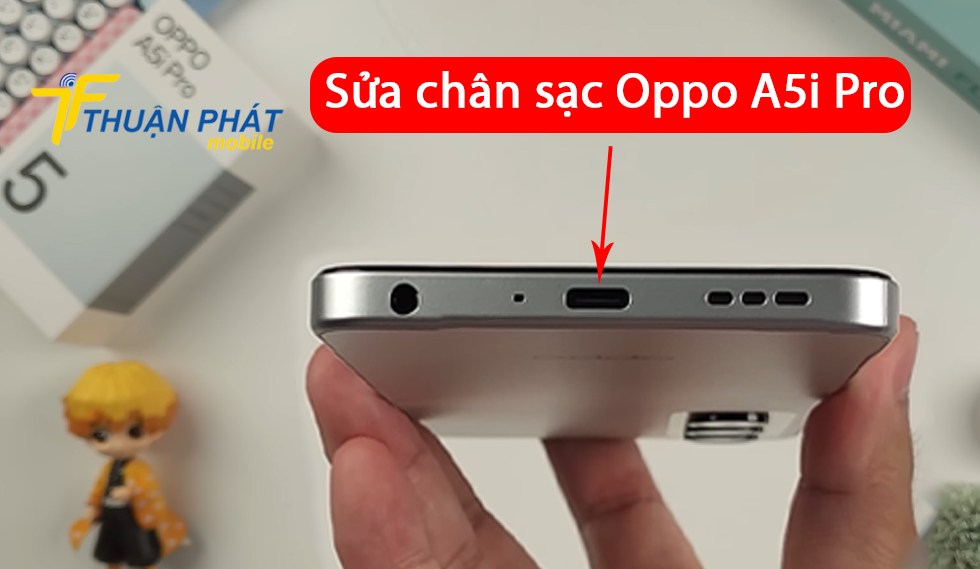 Sửa chân sạc Oppo A5i Pro