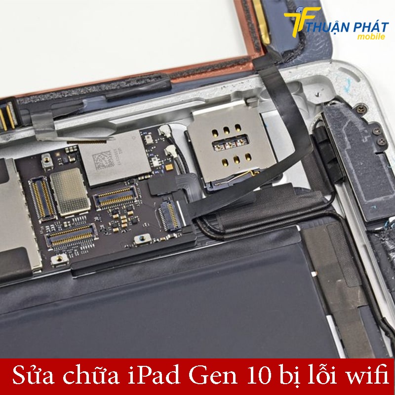 Sửa chữa iPad Gen 10 bị lỗi wifi