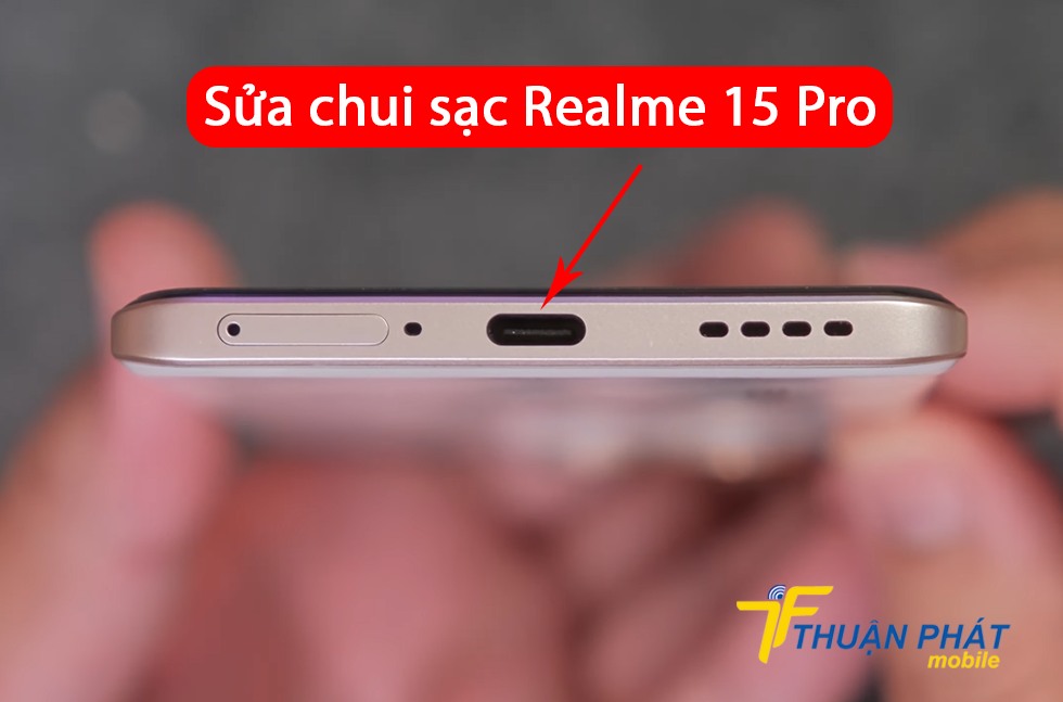 Sửa chui sạc Realme 15 Pro