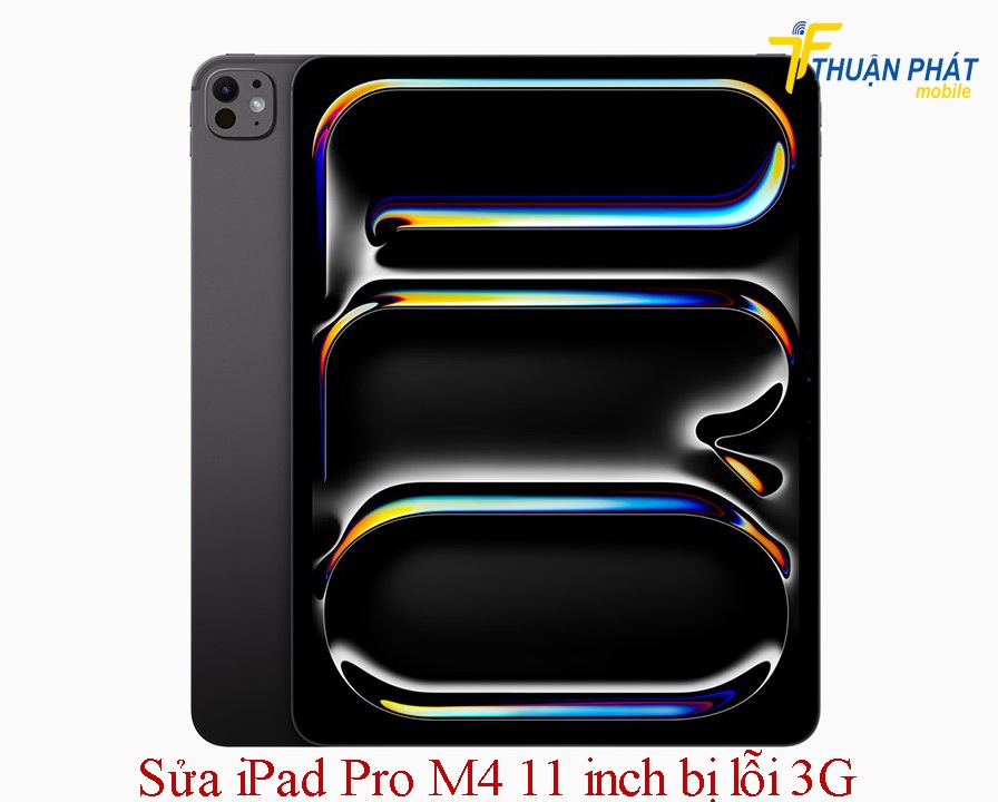 Sửa iPad Pro M4 11 inch bị lỗi 3G