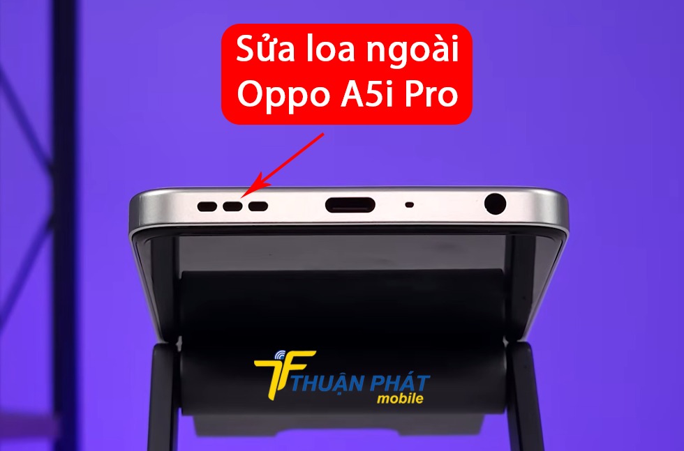Sửa loa ngoài Oppo A5i Pro