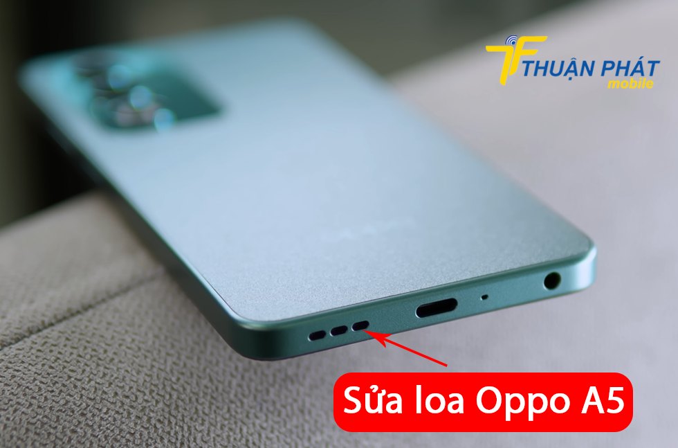 Sửa loa Oppo A5